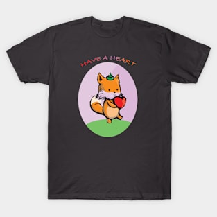 Have A Heart (Fox) T-Shirt